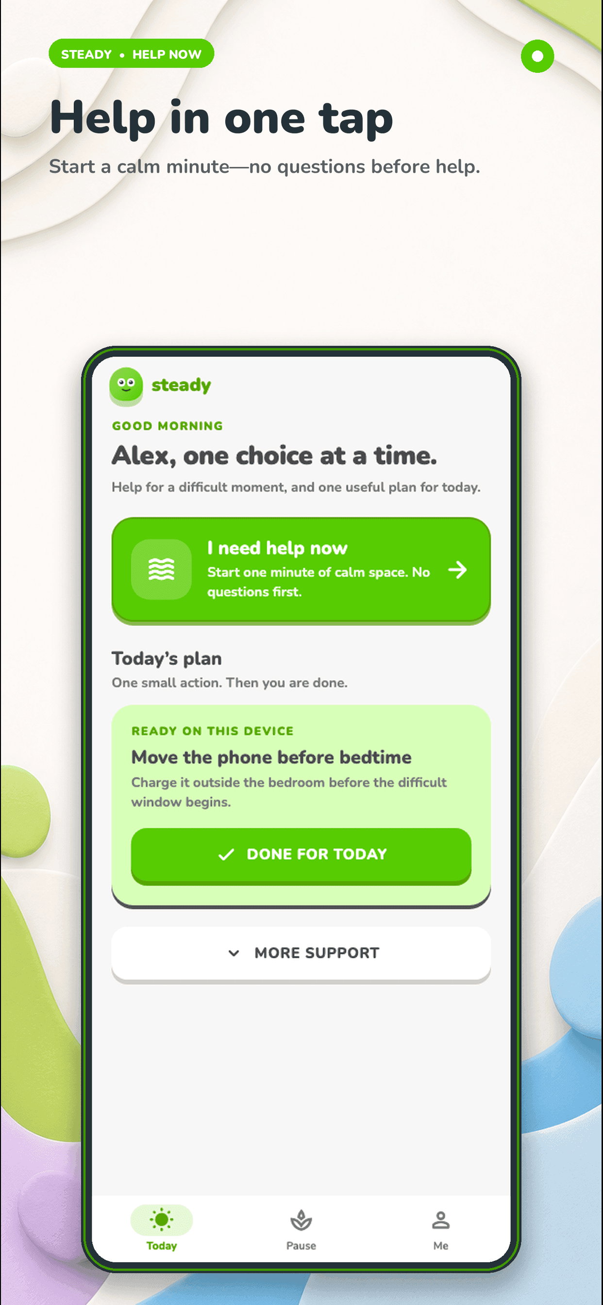 Steady — Help in one tap